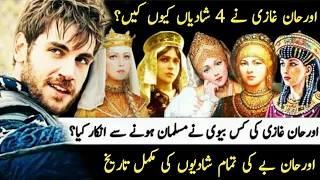 Orhan Ghazi's Wives History In Real Life | Orhan Ghazi Marriage History