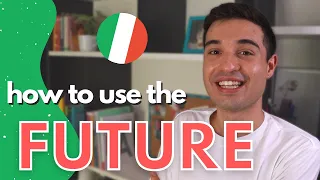 FUTURE tense in Italian: how to form and use it