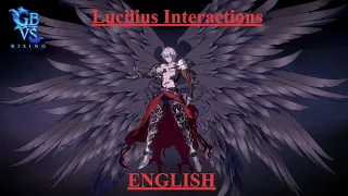 Granblue Fantasy Versus Rising Lucilius Interactions (English)
