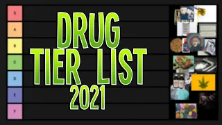 My Drug Tier List 2021