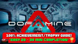 Dofamine - 100% Achievement/Trophy Guide! *EASY 20 - 30 Minutes Completion*