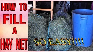 The Easiest Way To Fill A  Hay Net For Horses