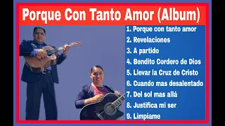 DÚO NOE & RUTH CAMPOS: Porque Con Tanto Amor (Album)