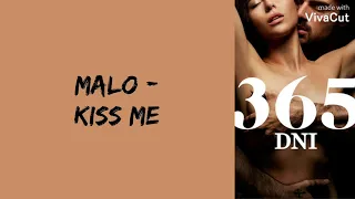 Malo - Kiss Me (365 DNI) [Traduction Française]