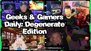 G&G Daily Degenerate Edition - Geeks and Gamers Highlights