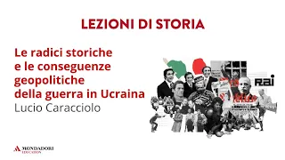 Le radici storiche e le conseguenze geopolitiche della guerra in Ucraina | Lucio Caracciolo