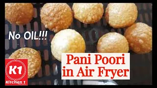 Pani Poori in Air Fryer | How to make Golgappa | Pani Poori Pellets | 2min| Kitchen One