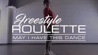 GALEN HOOKS || FREESTYLE ROULETTE || "May I Have This Dance" Francis and the Lights