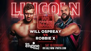 WILL OSPREAY VS ROBBIE X - 1PW NO TURNING BACK FULL FREE MATCH