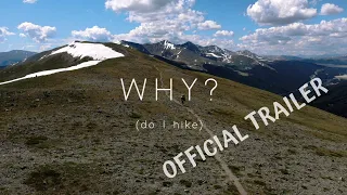 WHY? (do I hike) - OFFICIAL TRAILER