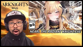 BOOSTSTREAMS NEARL THE RADIANT KNIGHT.EXE REACTION! | Arknights Memes