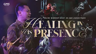 WORSHIP NIGHT 38 (2023) GMS JABODETABEK - HEALING IN HIS PRESENCE