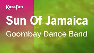 Sun Of Jamaica - Goombay Dance Band | Karaoke Version | KaraFun