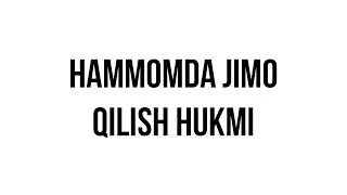 Hammomda jimo qilish hukmi (Shayx Sodiq Samarqandiy)