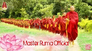 Tăng Sinh Trong Thời Đại Chánh Pháp Có Minh Sư Tại Thế | Master Ruma Official