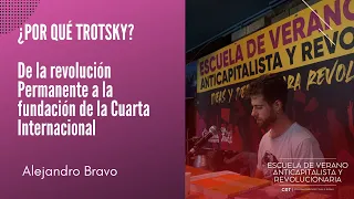 ¿Por qué Trotsky? Revolución Permanente, Programa de Transición y IV Internacional – Alejandro Bravo