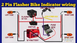 Bike Indicator wiring diagram | 2 pin flasher bike Indicator wiring