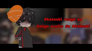 Akatsuki reage ao ||Amigo oculto da Akatsuki|| •Parte 1•