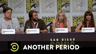 Uncensored - Another Period - Exclusive - Another Period at Comic-Con 2015 Pt. 1