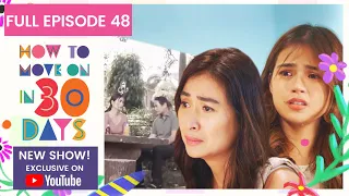 Full Episode 48 | How To Move On in 30 Days (w/ English Subs)