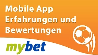 Mybet mobile App Erfahrungen und Bewertung