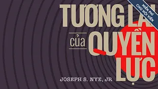 [Sách Nói] Tương Lai Của Quyền Lực  - Chương 1 | Joseph S. Nye, Jr