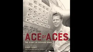 Ace of Aces: The Story of Richard Bong | Military Aviation Museum