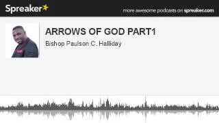 ARROWS OF GOD PART1 (made with Spreaker)