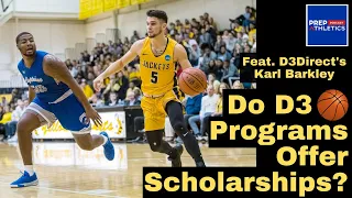 Do D3 Basketball Programs Offer Scholarships? feat. D3 Direct's Karl Barkley