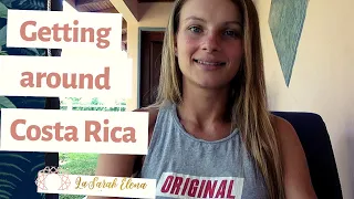 Getting Around Costa Rica - Costa Rica Expat Mom