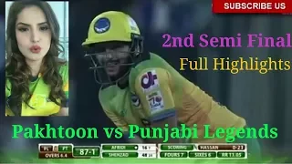 Pakhtoon vs Punjabi Legends 2nd Semi Final T10 League 2017 Highlights