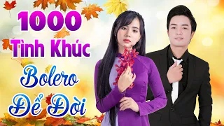 TRỌN BỘ 1000 Tình Khúc Bolero Để Đời Nghe Hoài Không Chán - Thiên Quang Quỳnh Trang Tuyển Chọn 2021