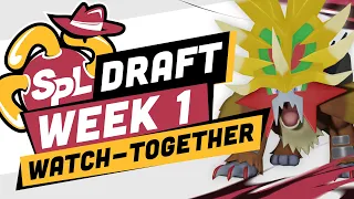 POKEMON DRAFT LEAGUE WEEK 1 WATCH-TOGETHER (SPL Season 2)