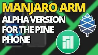 Manjaro ARM Alpha Ready For The Pinephone (Very Alpha)