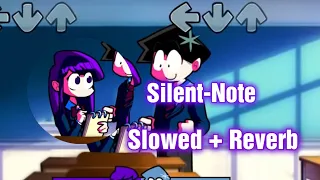 Silent-Note // Slowed + Reverb [VS Komi Can't Communicate] (FNF Mod) @bbpanzu213