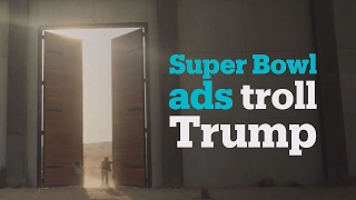 Super Bowl ads troll Trump