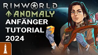 ANFÄNGER TUTORIAL für Rimworld 2024 mit Royalt, Biotech & Anomaly | deutsch gameplay