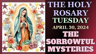 TUESDAY ROSARY  April 30, 2024 SORROWFUL MYSTERIES OF THE ROSARY VIRTUAL ROSARY #rosary #catholic