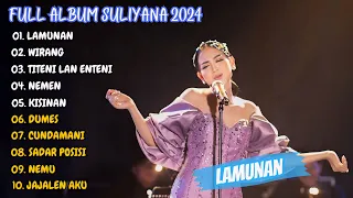 Lamunan - Suliyana Full Album Terbaru 2024 (Viral Tiktok)