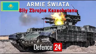 Siły Zbrojne Kazachstanu [Armie Świata odc. 30]