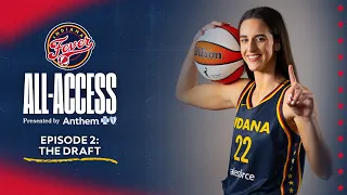 Indiana Fever All-Access Episode 2: The Draft