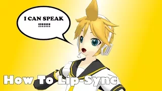 [MMD] How To Lip-Sync (OLD)
