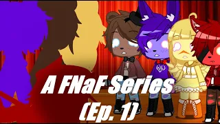 A FNaF Series | Ep.  1 | A Collab Series With GlitchTrapVoice and IcyWolf