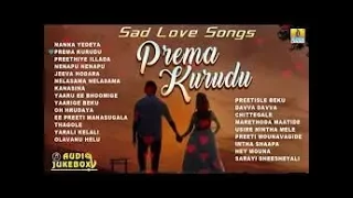Sad Feeling Songs II Kannada Best Love Sad Songs II Audio Jukebox