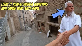 NEKAD !! MASUK KAMPUNG ABU LAHAB ORANG TER JAHAT DI MAKKAH