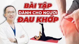 Bài Tập Tuyệt Vời Giúp Chữa Thoái Hóa Khớp Gối Ngay Tại Nhà | Bác Sĩ Trần Minh