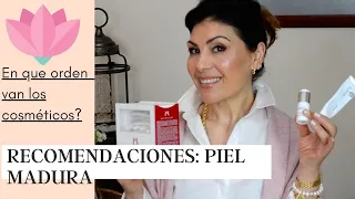 El orden de los cosméticos y recomendaciones para piel madura