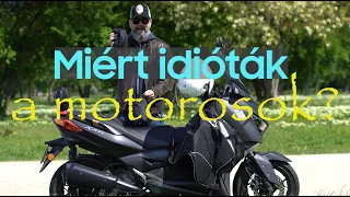 Miért idióták a motorosok?