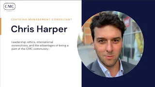 CMC Testimonial, Chris Harper: Why Earn the Certified Management Consultant Designation