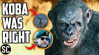 KOBA Was RIGHT (and KINGDOM of the PLANET OF THE APES Proves It!)